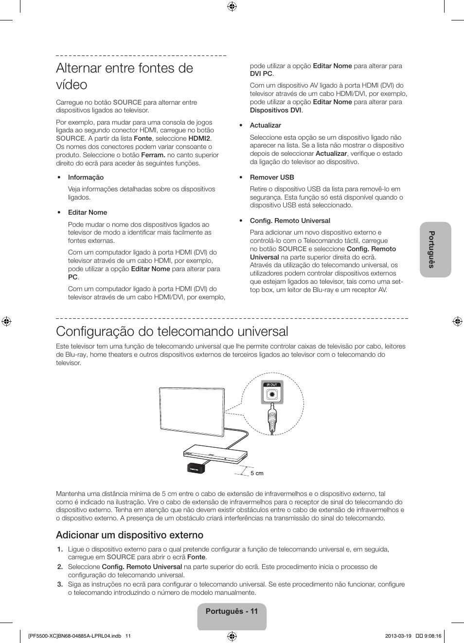 Alternar entre fontes de vídeo, Configuração do telecomando universal, Adicionar um dispositivo externo | Samsung PS51F5500AW User Manual | Page 83 / 97