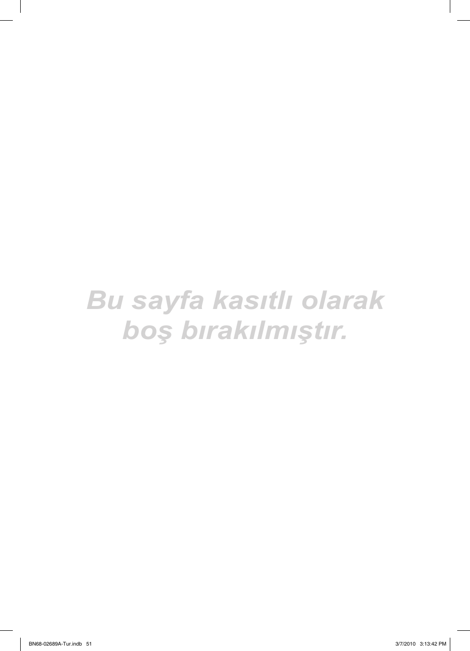 Bu sayfa kasıtlı olarak boş bırakılmıştır | Samsung LE46C630K1W User Manual | Page 296 / 296