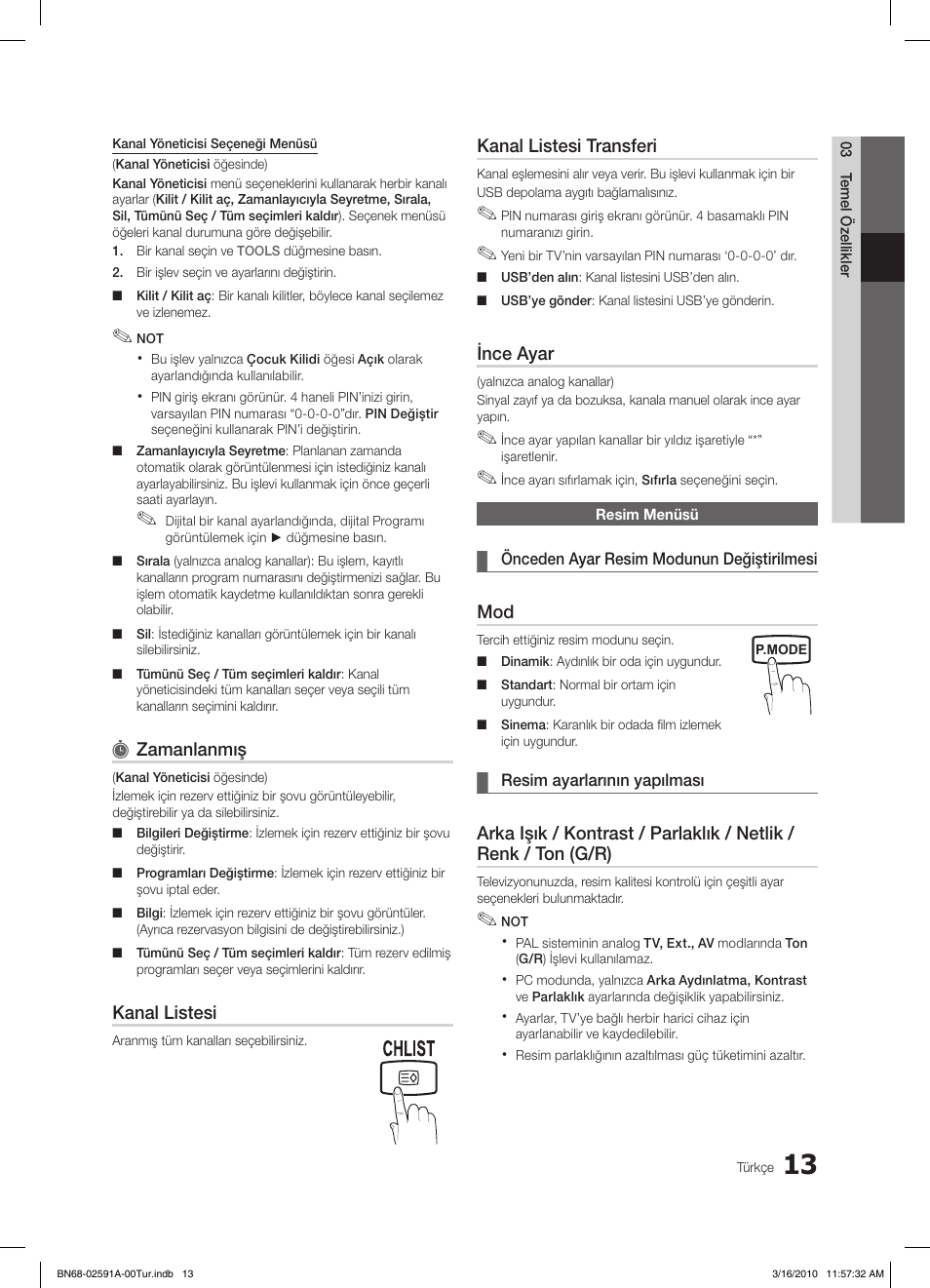 Zamanlanmış, Kanal listesi, Kanal listesi transferi | Ince ayar | Samsung LE19C451E2W User Manual | Page 208 / 236