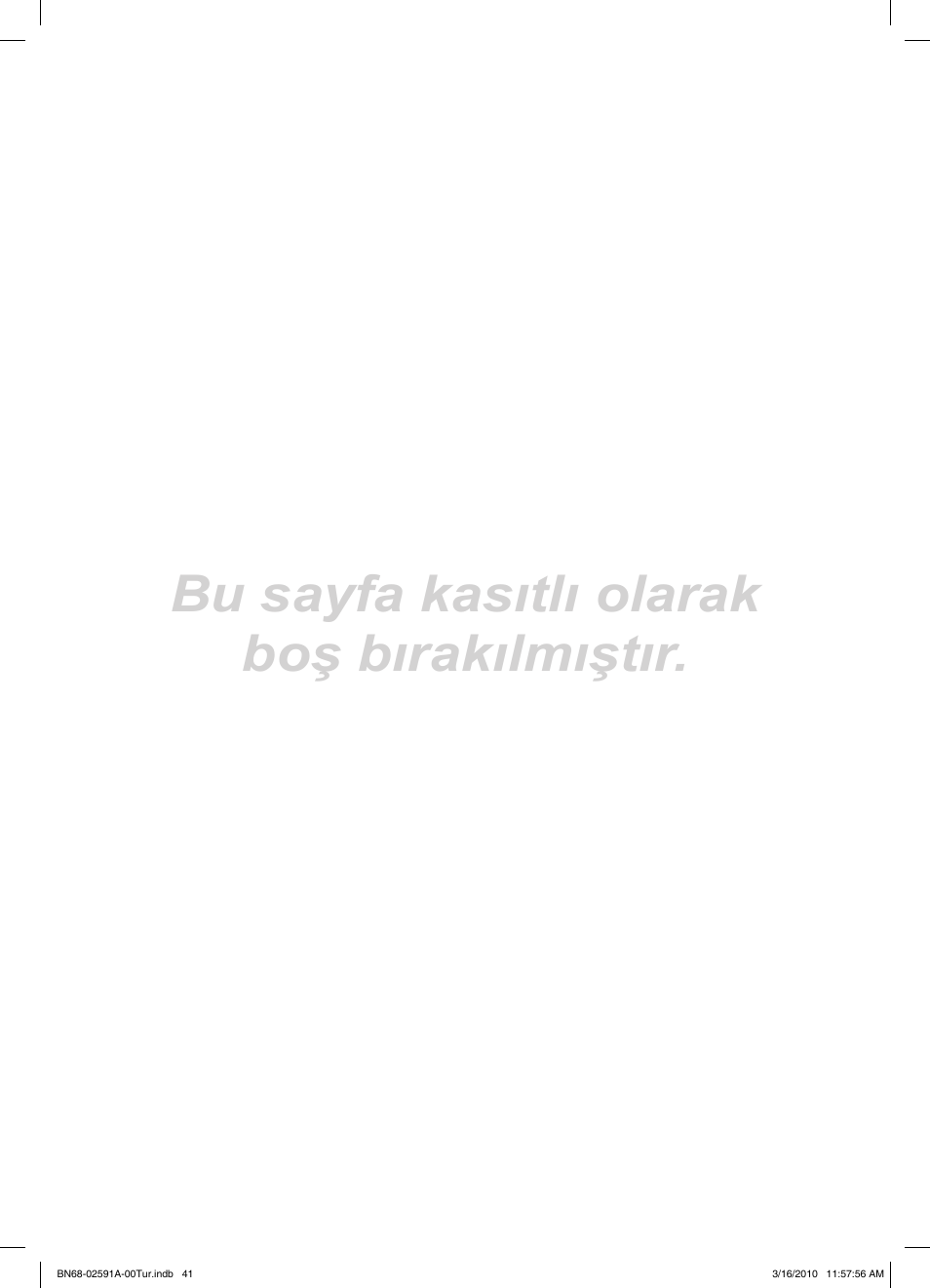 Bu sayfa kasıtlı olarak boş bırakılmıştır | Samsung LE19C451E2W User Manual | Page 236 / 236