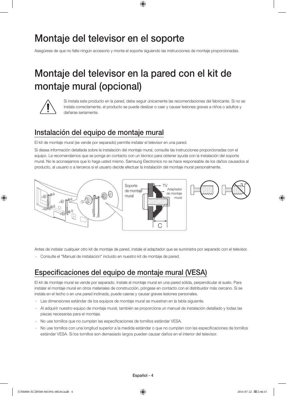 Montaje del televisor en el soporte, Instalación del equipo de montaje mural | Samsung UE48H6800AW User Manual | Page 44 / 81