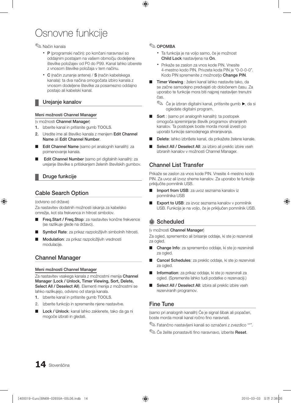 Osnovne funkcije, Cable search option, Channel manager | Channel list transfer, Scheduled, Fine tune | Samsung UE22C4000PW User Manual | Page 182 / 253