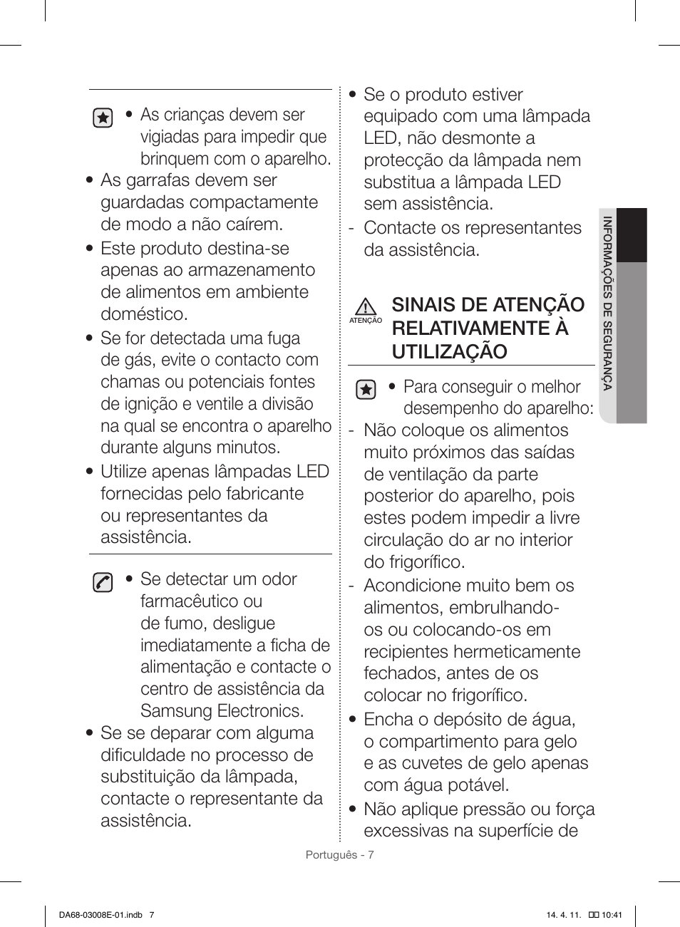 Sinais de atenção relativamente à utilização | Samsung RR35H6000SS User Manual | Page 85 / 132