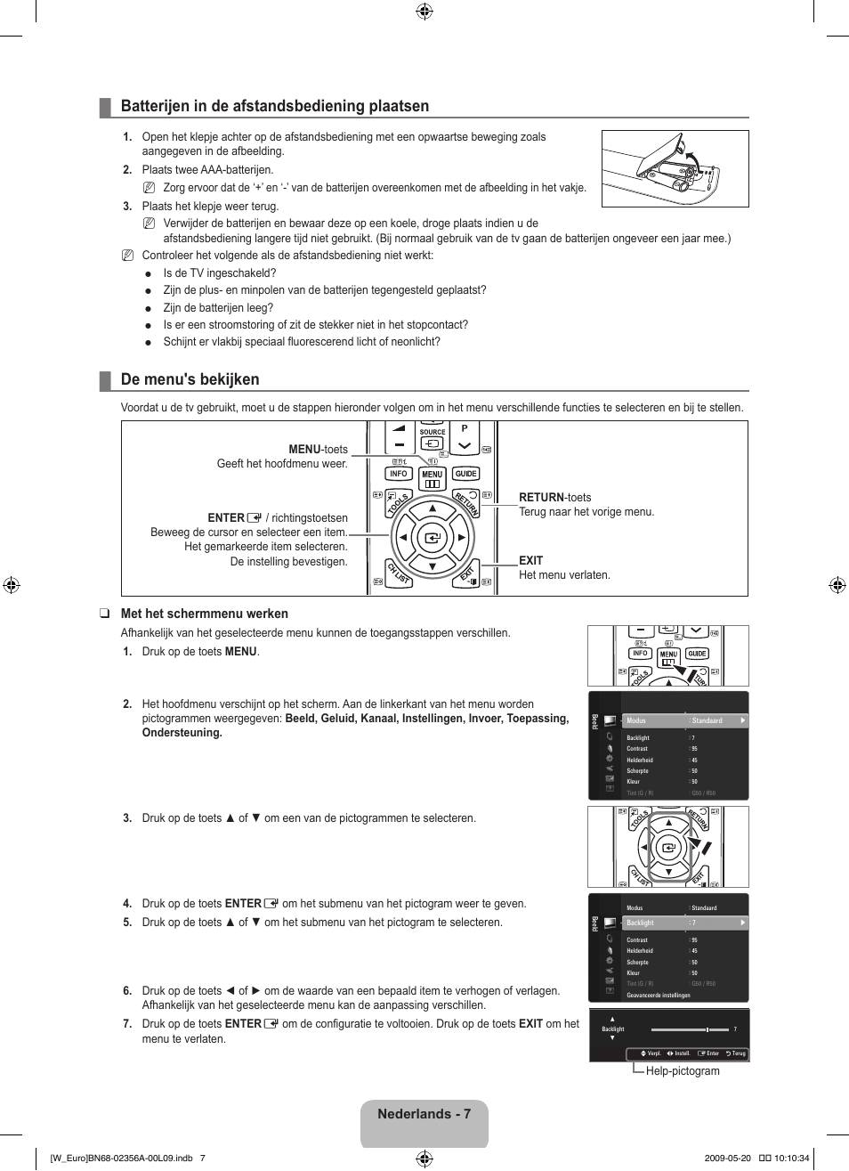 Bewerking, Batterijen in de afstandsbediening plaatsen, De menu's bekijken | Nederlands, Met het schermmenu werken | Samsung LE46B620R3W User Manual | Page 147 / 422