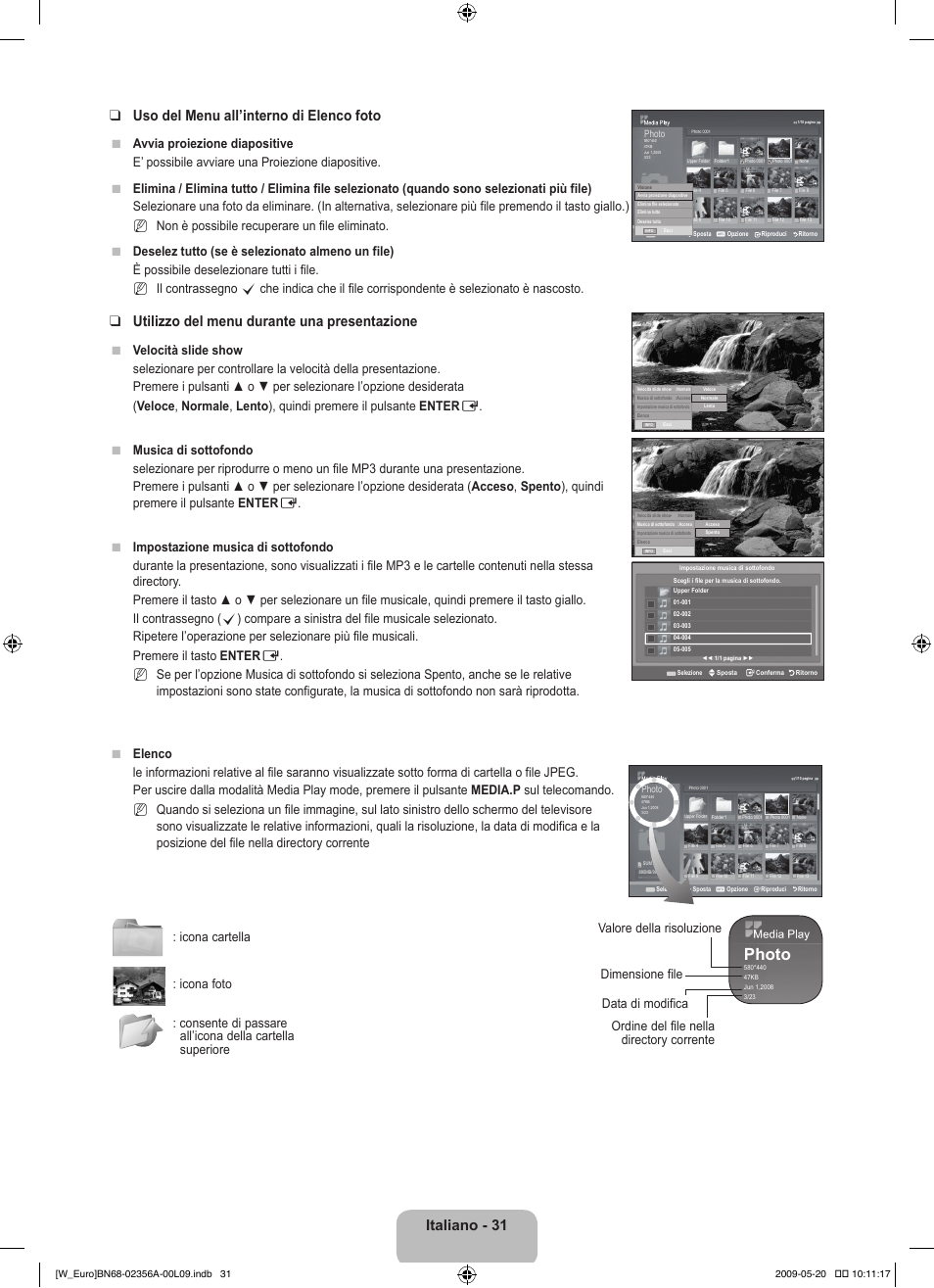 Photo, Utilizzo del menu durante una presentazione | Samsung LE46B620R3W User Manual | Page 217 / 422