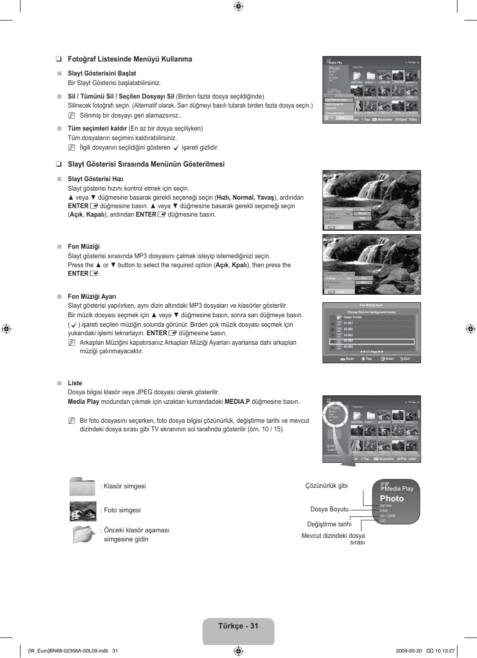 Photo, Türkçe - 31 fotoğraf listesinde menüyü kullanma, Slayt gösterisi sırasında menünün gösterilmesi | Samsung LE46B620R3W User Manual | Page 401 / 422
