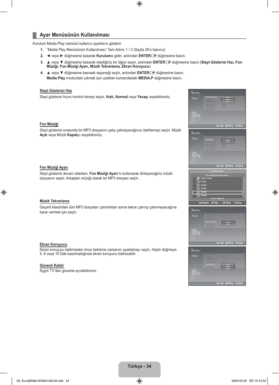 Ayar menüsünün kullanılması, Türkçe - 34 | Samsung LE46B620R3W User Manual | Page 404 / 422