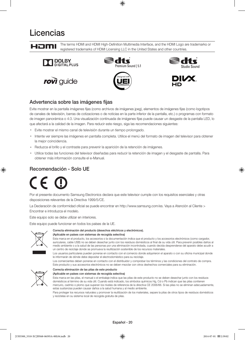 Licencias, Advertencia sobre las imágenes fijas, Recomendación - solo ue | Samsung UE32H5570SS User Manual | Page 60 / 81