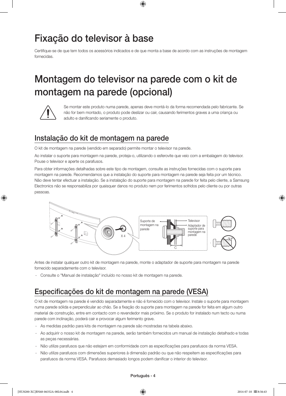 Fixação do televisor à base, Instalação do kit de montagem na parede, Especificações do kit de montagem na parede (vesa) | Samsung UE65HU8200L User Manual | Page 76 / 97