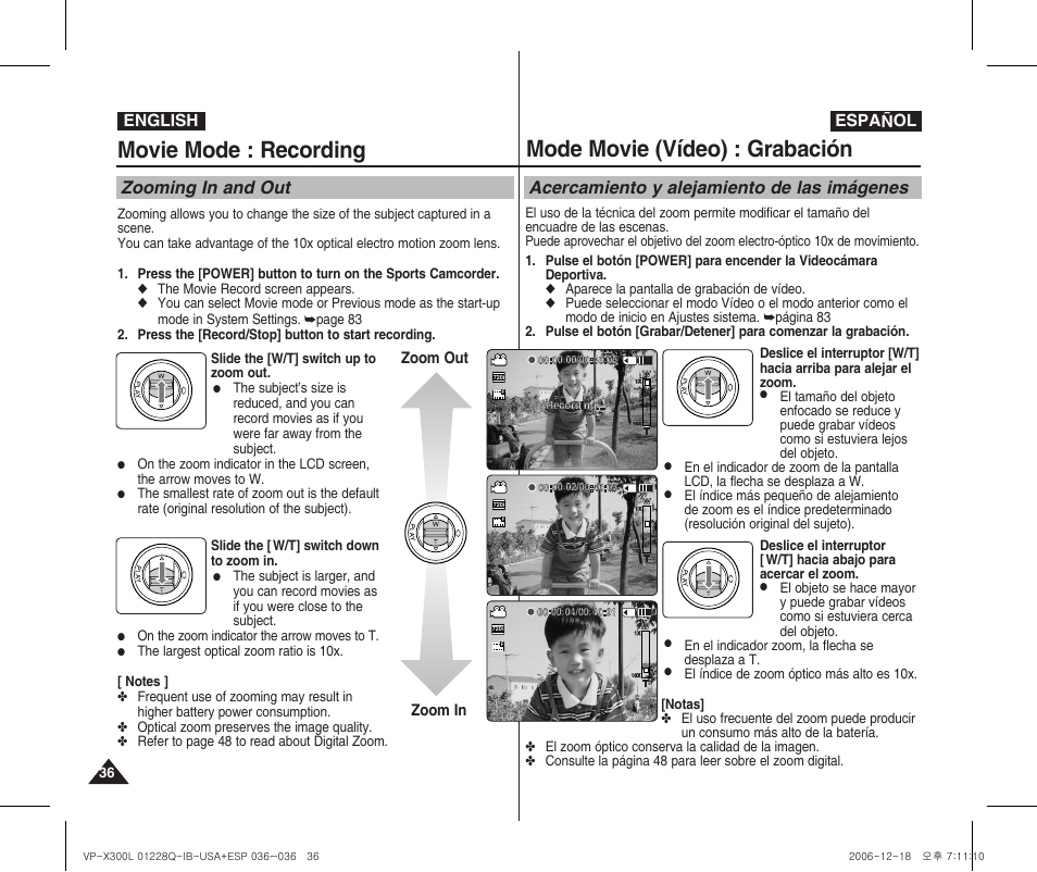 Movie mode : recording, Mode movie (vídeo) : grabación, Zooming in and out | Acercamiento y alejamiento de las imágenes, English español, Zoom in zoom out, On the zoom indicator the arrow moves to t, The largest optical zoom ratio is 10x, En el indicador zoom, la flecha se desplaza a t, El índice de zoom óptico más alto es 10x | Samsung VP-X300 User Manual | Page 36 / 117