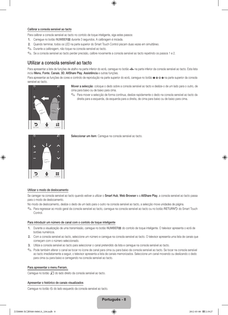Utilizar a consola sensível ao tacto | Samsung UE46ES8000S User Manual | Page 77 / 93
