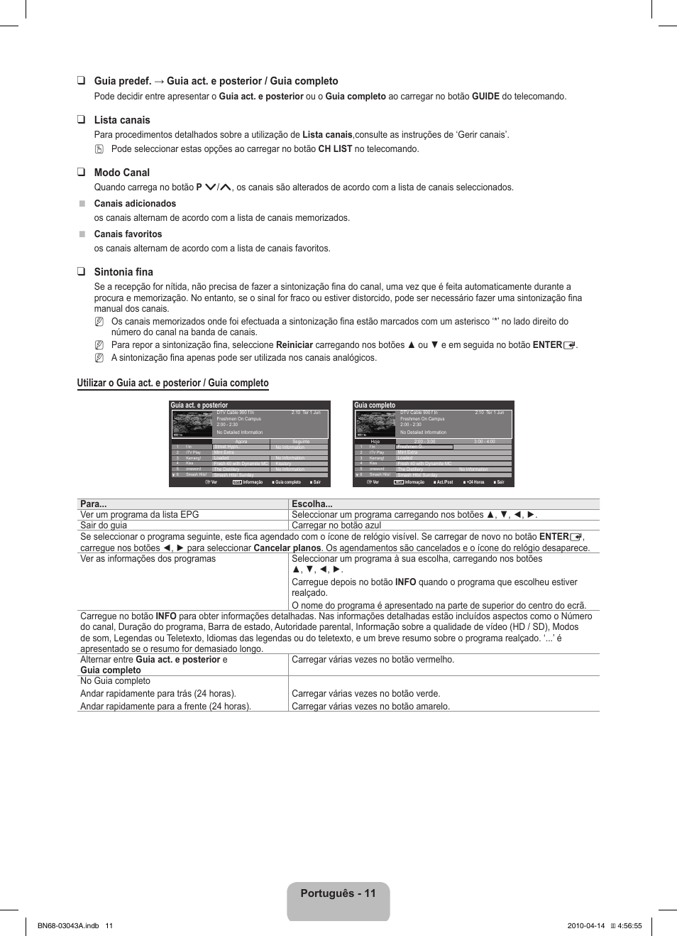 Lista canais, Modo canal, Sintonia fina | Utilizar o guia act. e posterior / guia completo | Samsung LE19C451E2W User Manual | Page 115 / 214