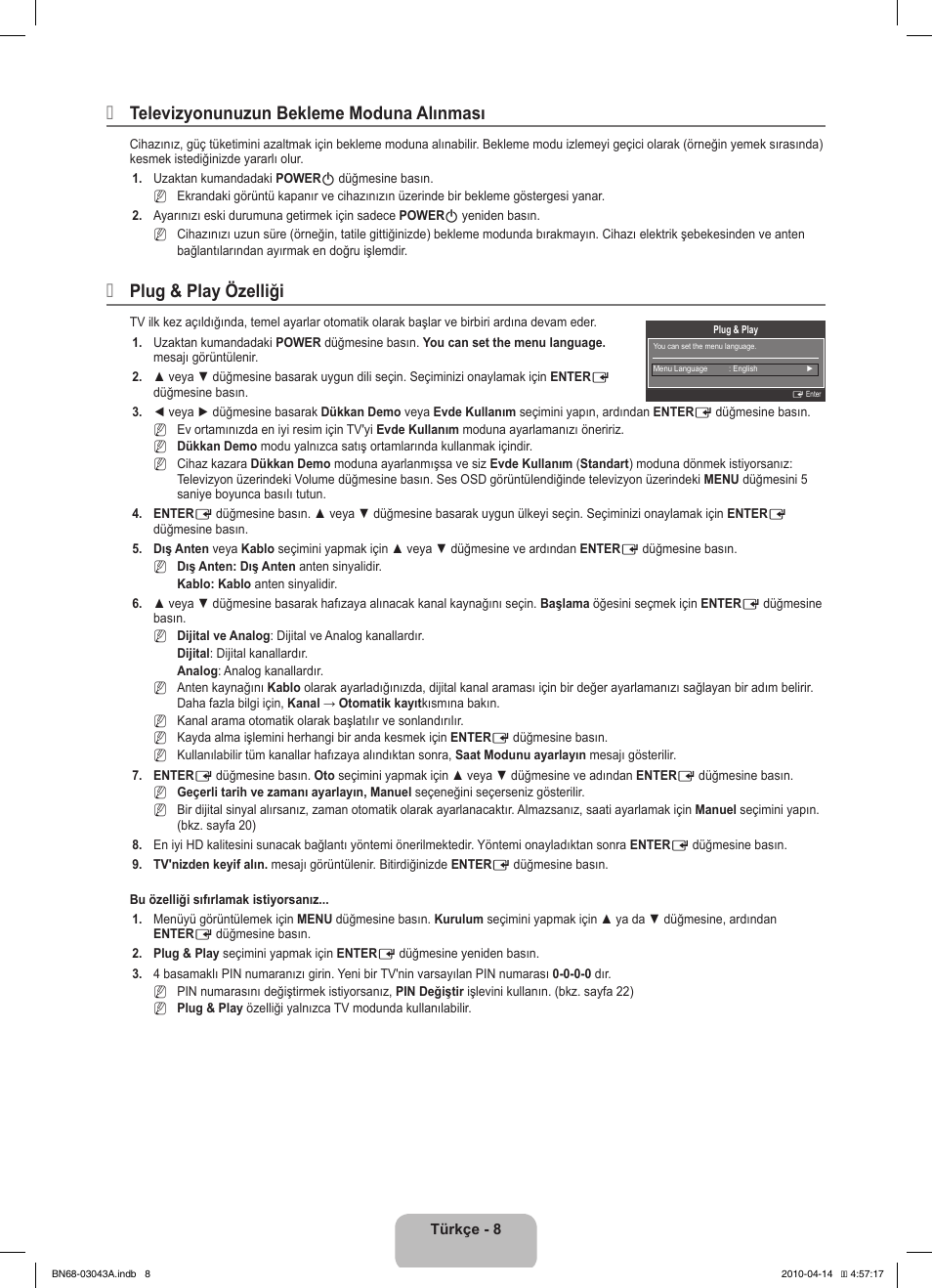 Televizyonunuzun bekleme moduna alınması, Plug & play özelliği | Samsung LE19C451E2W User Manual | Page 180 / 214