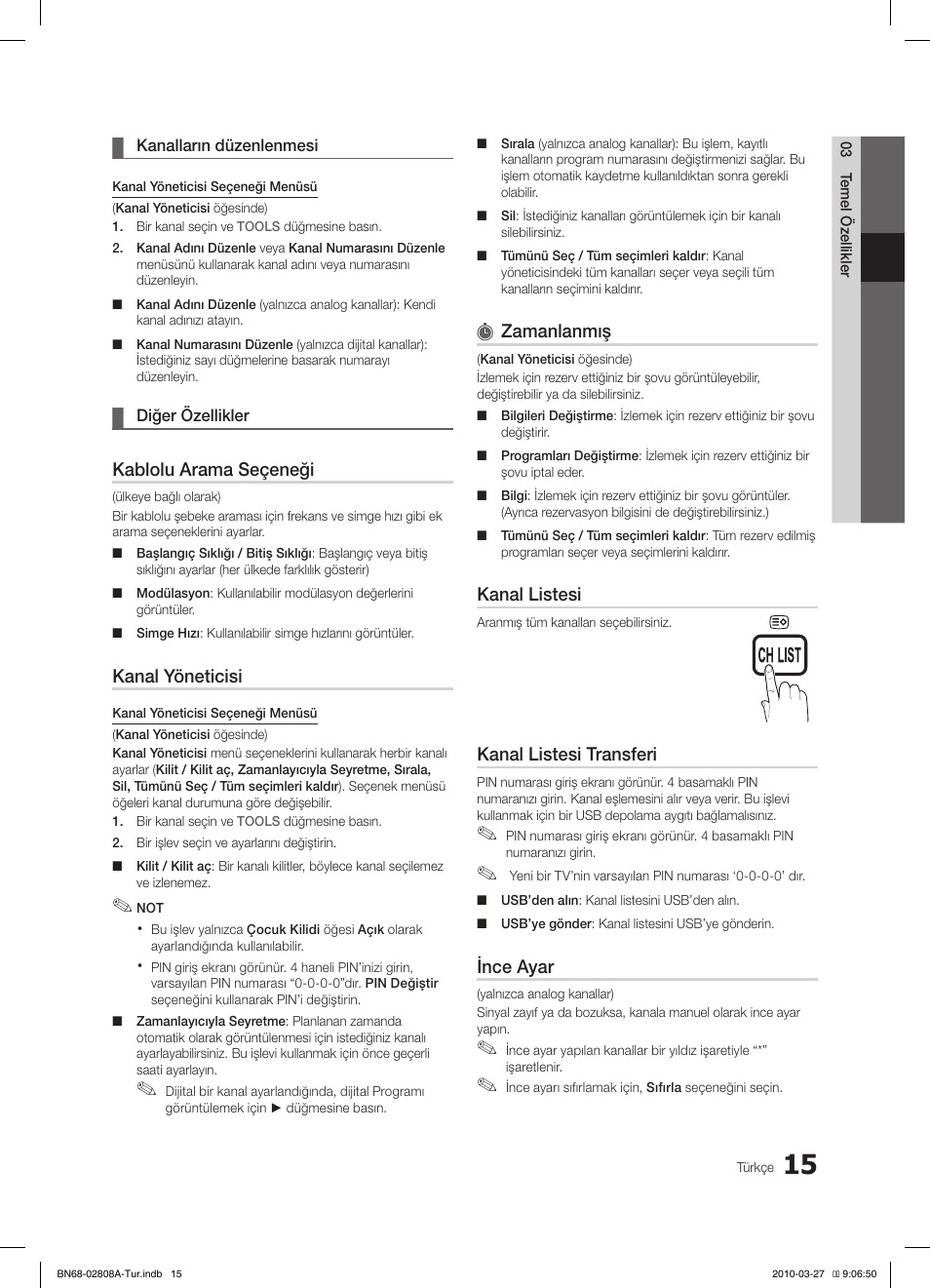 Kablolu arama seçeneği, Kanal yöneticisi, Zamanlanmış | Kanal listesi, Kanal listesi transferi, Ince ayar | Samsung LE46C750R2W User Manual | Page 320 / 368