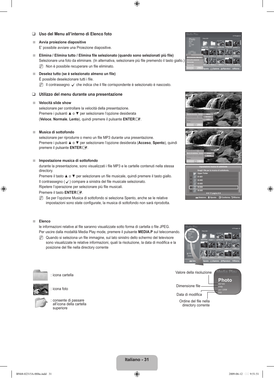 Photo, Utilizzo del menu durante una presentazione | Samsung LE32B553M3W User Manual | Page 217 / 422