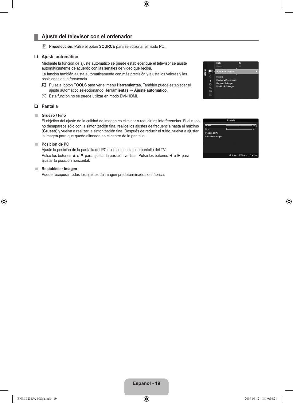 Ajuste del televisor con el ordenador, Español - 19, Ajuste automático | Pantalla | Samsung LE32B553M3W User Manual | Page 251 / 422