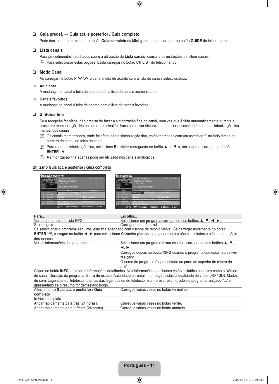 Lista canais, Modo canal, Sintonia fina | Utilizar o guia act. e posterior / guia completo | Samsung LE32B553M3W User Manual | Page 289 / 422