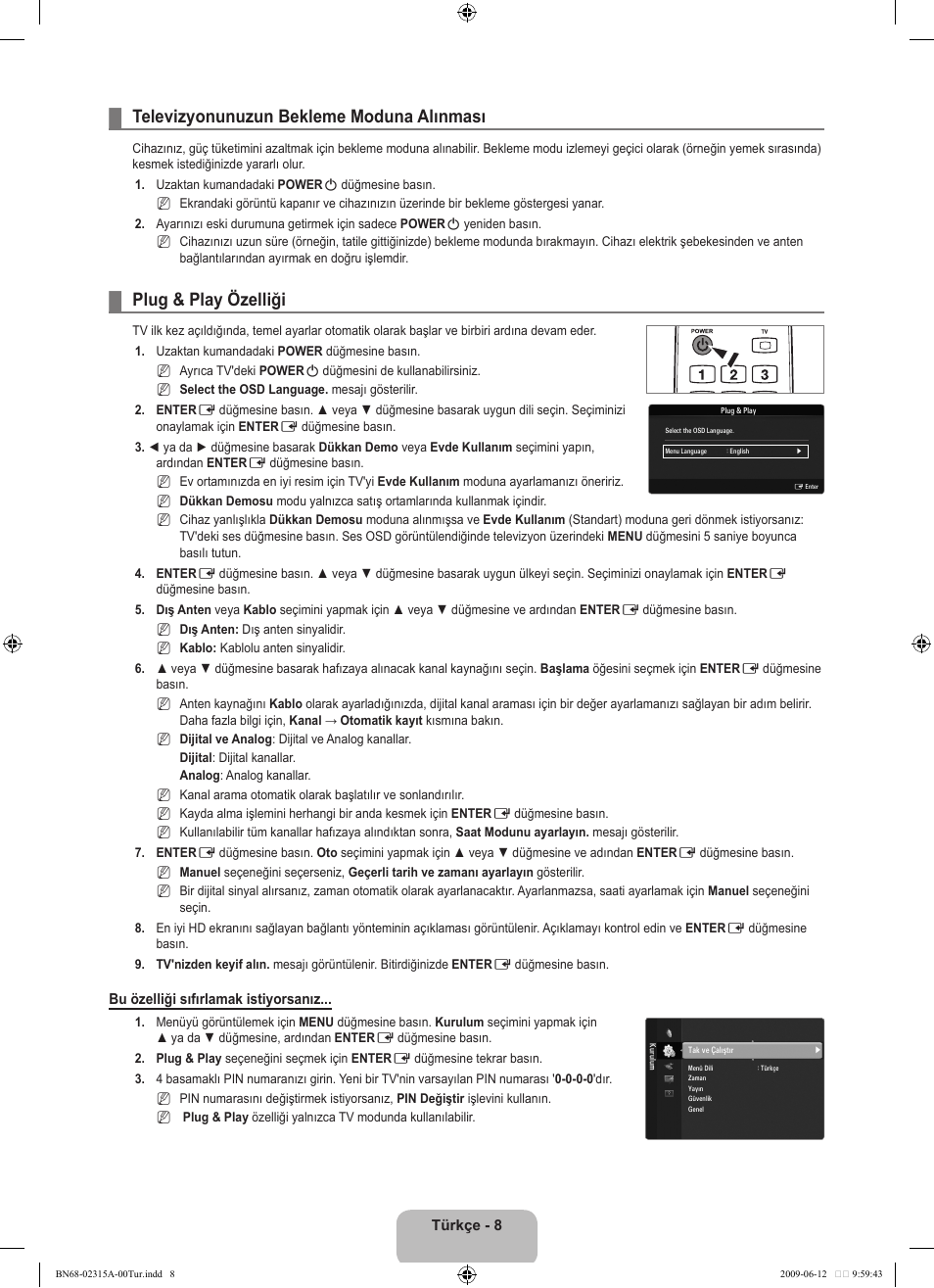 Televizyonunuzun bekleme moduna alınması, Plug & play özelliği | Samsung LE32B553M3W User Manual | Page 378 / 422