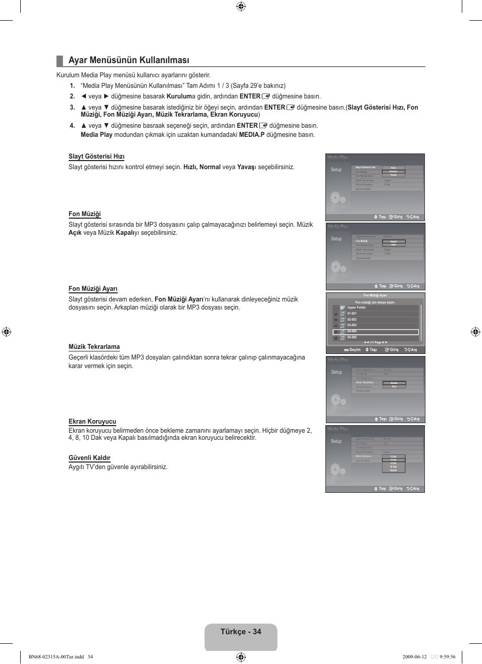 Ayar menüsünün kullanılması, Türkçe - 34 | Samsung LE32B553M3W User Manual | Page 404 / 422