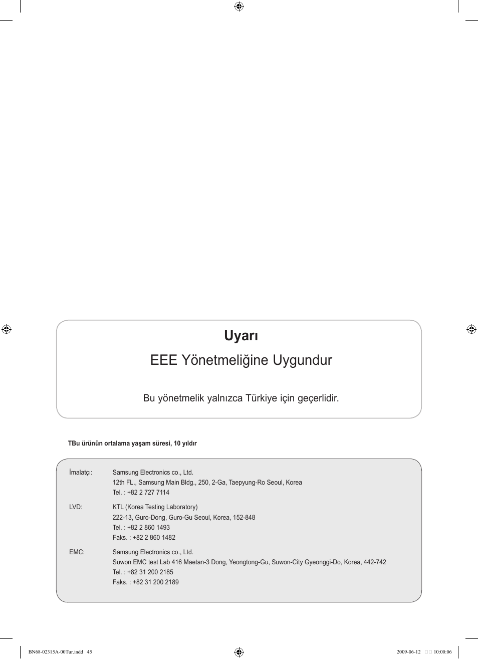 Uyarı eee yönetmeliğine uygundur, Bu yönetmelik yalnızca türkiye için geçerlidir | Samsung LE32B553M3W User Manual | Page 415 / 422