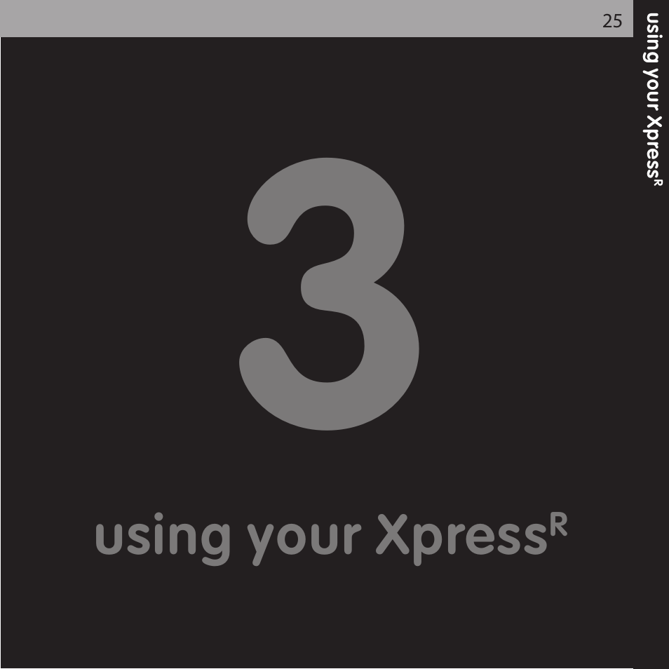 Using your xpress | Audiovox XPRESS XMCK-20P User Manual | Page 25 / 62