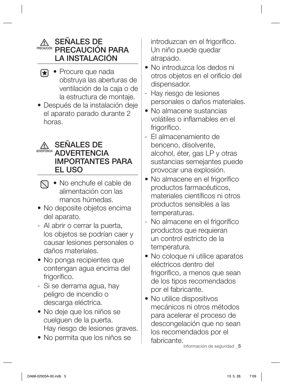 Señales de precaución para la instalación, Señales de advertencia importantes para el uso | Samsung RR3773ATCSR User Manual | Page 49 / 112