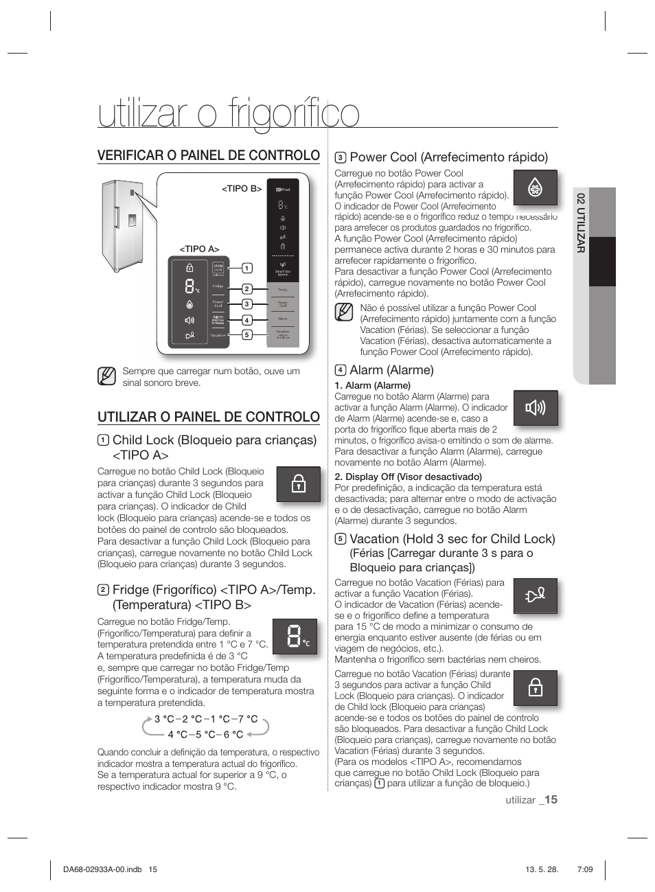 Utilizar o frigoríﬁ co, Verificar o painel de controlo, Utilizar o painel de controlo | Child lock (bloqueio para crianças) <tipo a, Power cool (arrefecimento rápido), Alarm (alarme), Vacation (hold 3 sec for child lock) | Samsung RR3773ATCSR User Manual | Page 81 / 112