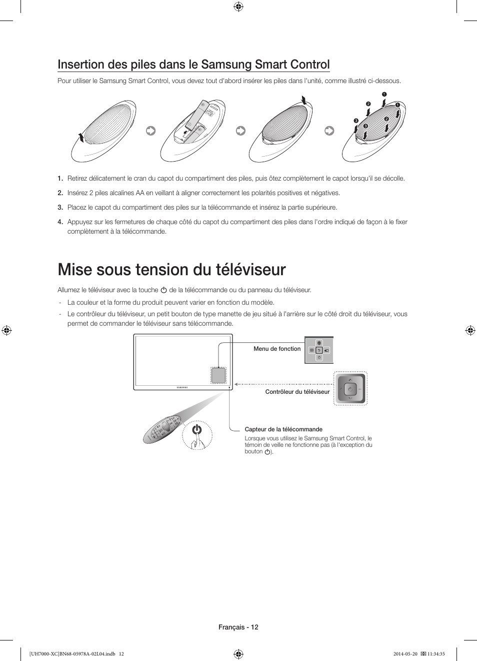 Mise sous tension du téléviseur, Insertion des piles dans le samsung smart control | Samsung UE55H7000SL User Manual | Page 34 / 89