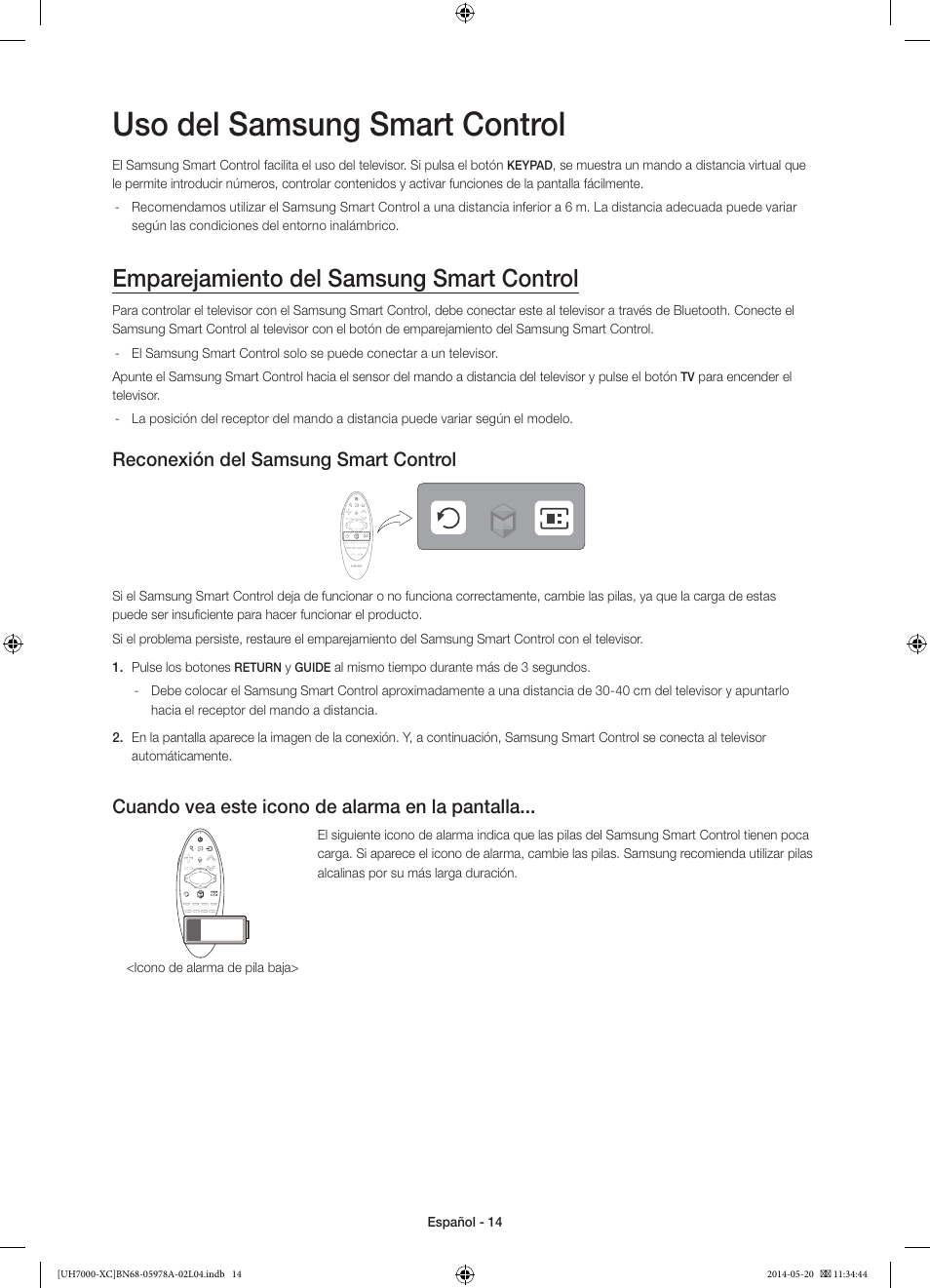 Uso del samsung smart control, Emparejamiento del samsung smart control, Reconexión del samsung smart control | Cuando vea este icono de alarma en la pantalla | Samsung UE55H7000SL User Manual | Page 58 / 89