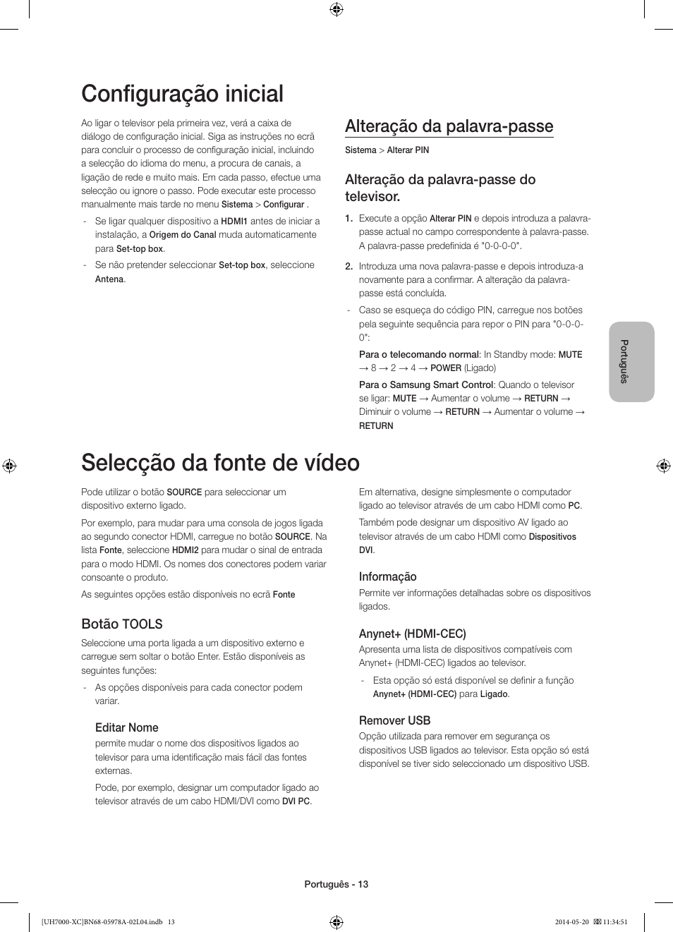 Configuração inicial, Selecção da fonte de vídeo, Alteração da palavra-passe | Alteração da palavra-passe do televisor, Botão, Tools | Samsung UE55H7000SL User Manual | Page 79 / 89