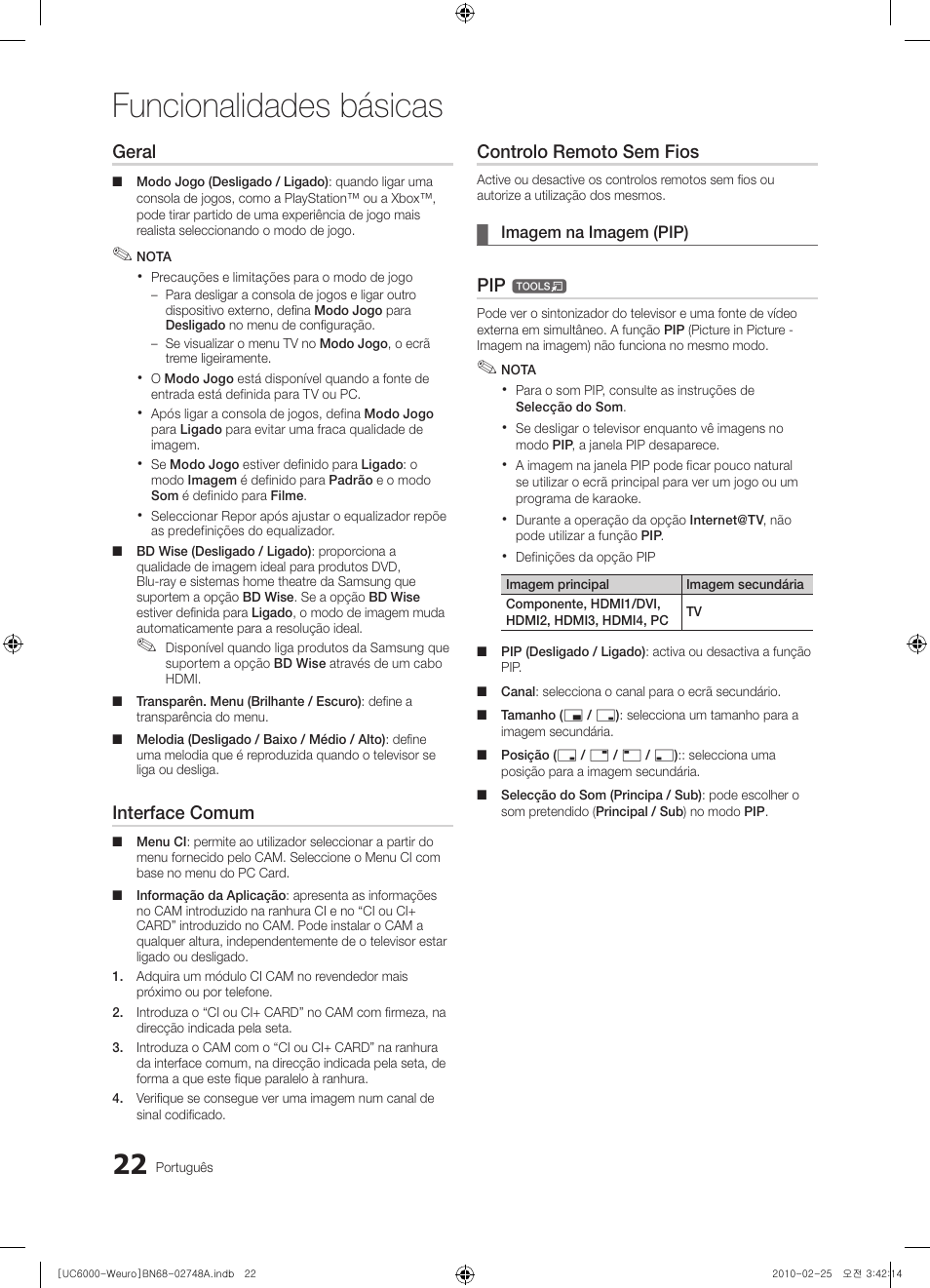 Funcionalidades básicas, Geral, Interface comum | Controlo remoto sem fios | Samsung UE40C6000RW User Manual | Page 184 / 325