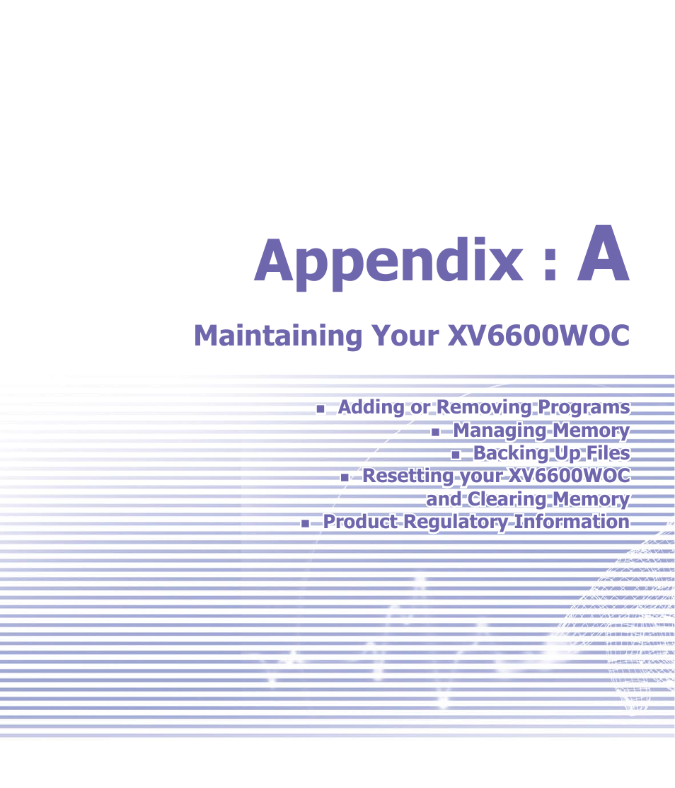 Appendix : a, Maintaining your pocket pc, Maintaining your | Xv6600woc, Appendix, Maintaining your xv6600woc | Verizon Wireless XV6600WOC User Manual | Page 129 / 158
