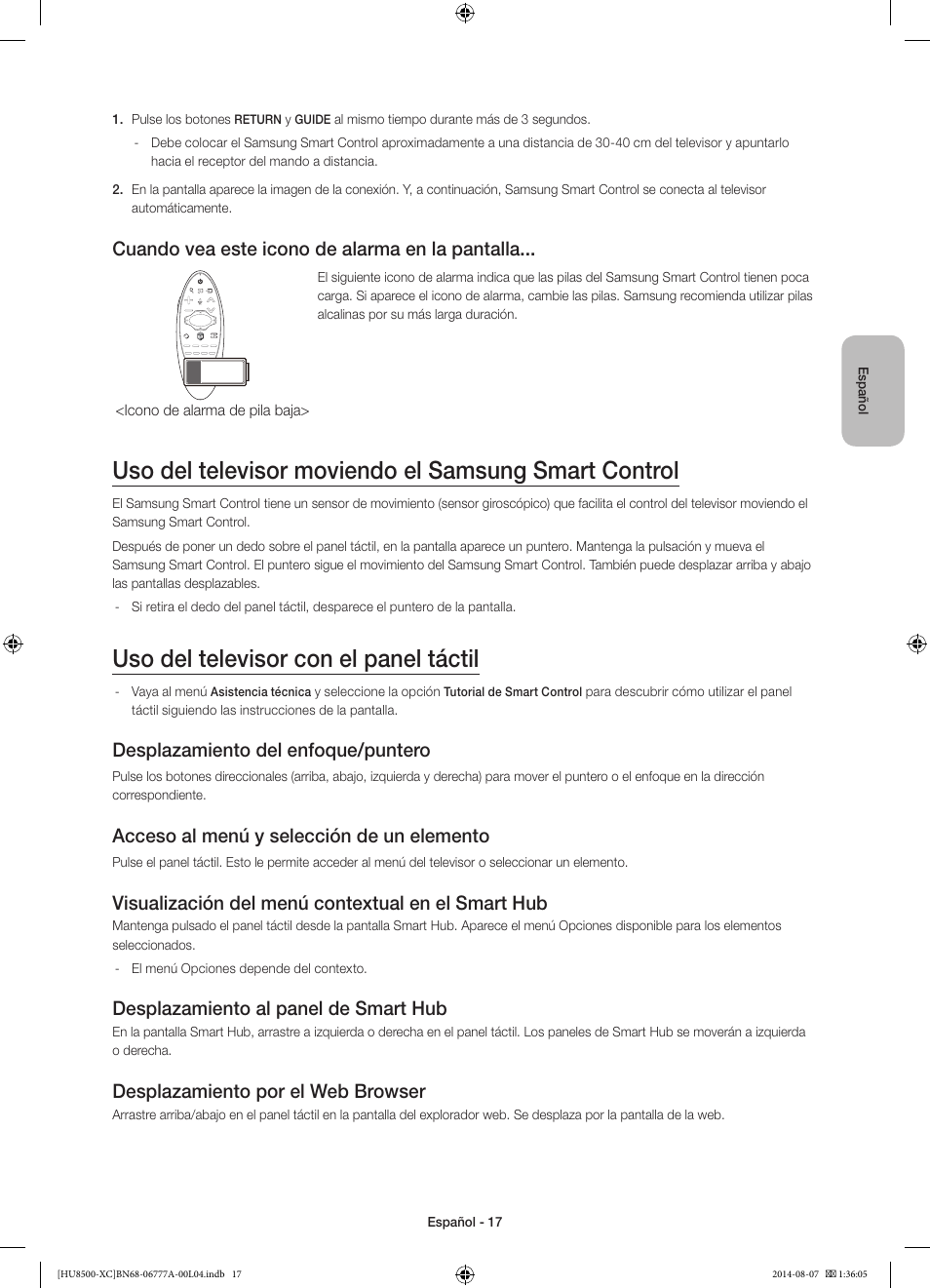 Uso del televisor con el panel táctil, Cuando vea este icono de alarma en la pantalla, Desplazamiento del enfoque/puntero | Acceso al menú y selección de un elemento, Visualización del menú contextual en el smart hub, Desplazamiento al panel de smart hub, Desplazamiento por el web browser | Samsung UE65HU8500L User Manual | Page 65 / 98