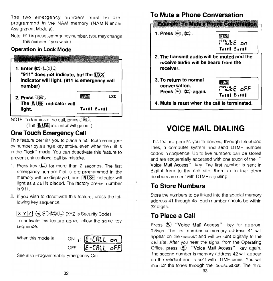 Enter (@)(©i, Press, One touch emergency call | Press 0, To return to normal conversation, Mute is reset when the call is terminated, Voice mail dialing, To store numbers, To place a call | Audiovox MVX-470 User Manual | Page 17 / 26