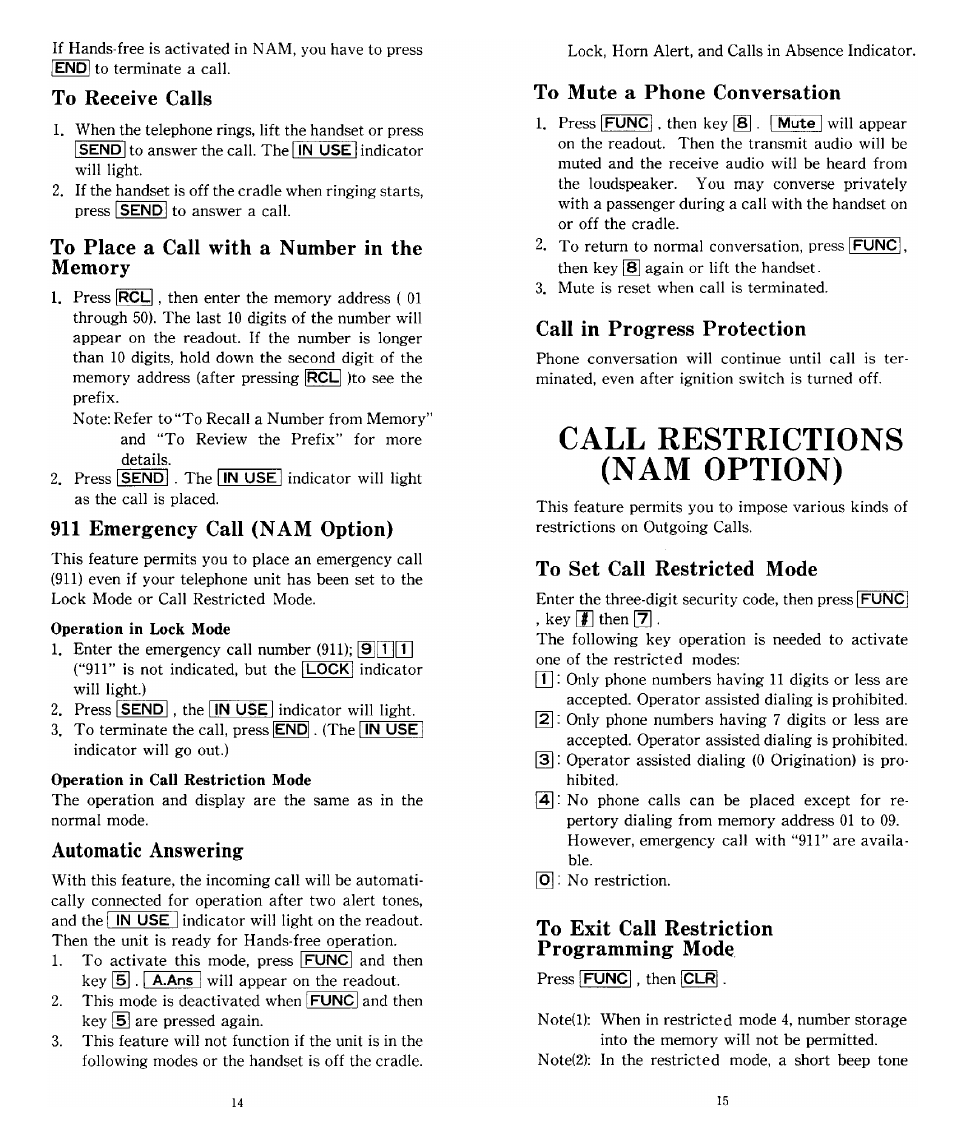 To receive calls, To place a call with a number in the memory, 911 emergency call (nam option) | Automatic answering, To mute a phone conversation, Call in progress protection, Call restrictions (nam option), To set call restricted mode, To exit call restriction programming mode | Audiovox SBC Series User Manual | Page 8 / 14