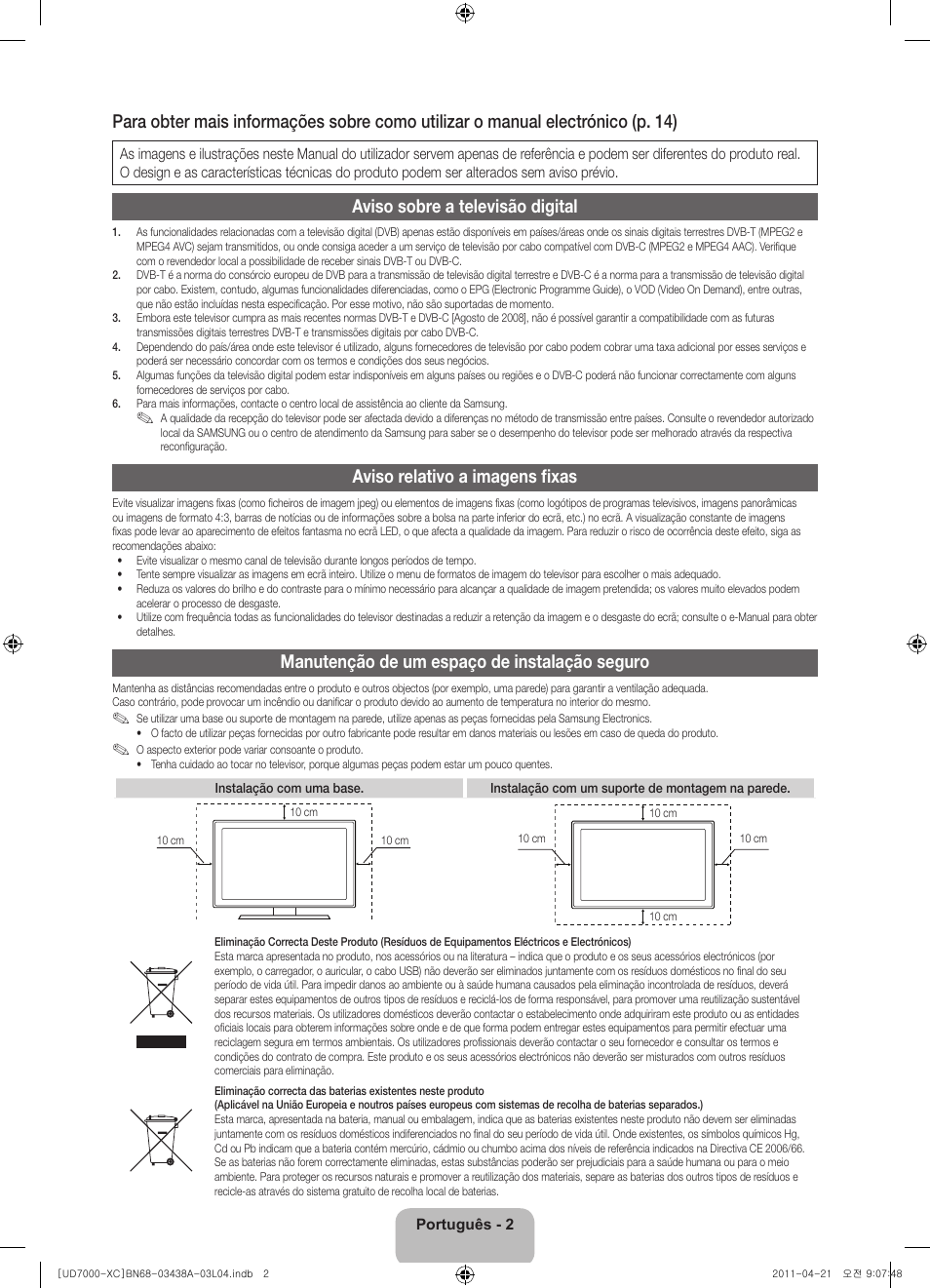 Aviso sobre a televisão digital, Aviso relativo a imagens fixas, Manutenção de um espaço de instalação seguro | Samsung UE46D7000LS User Manual | Page 62 / 82