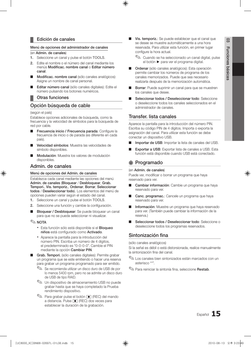 Opción búsqueda de cable, Admin. de canales, Transfer. lista canales | Programado, Sintonización fina | Samsung UE65C8000XW User Manual | Page 139 / 374