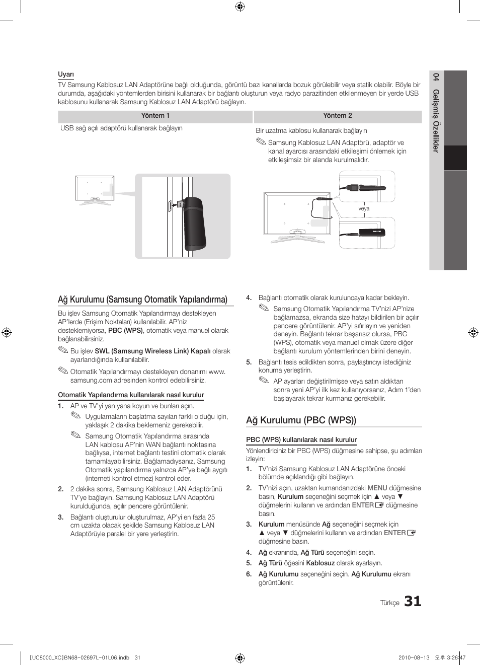 Ağ kurulumu (samsung otomatik yapılandırma), Ağ kurulumu (pbc (wps)) | Samsung UE65C8000XW User Manual | Page 341 / 374