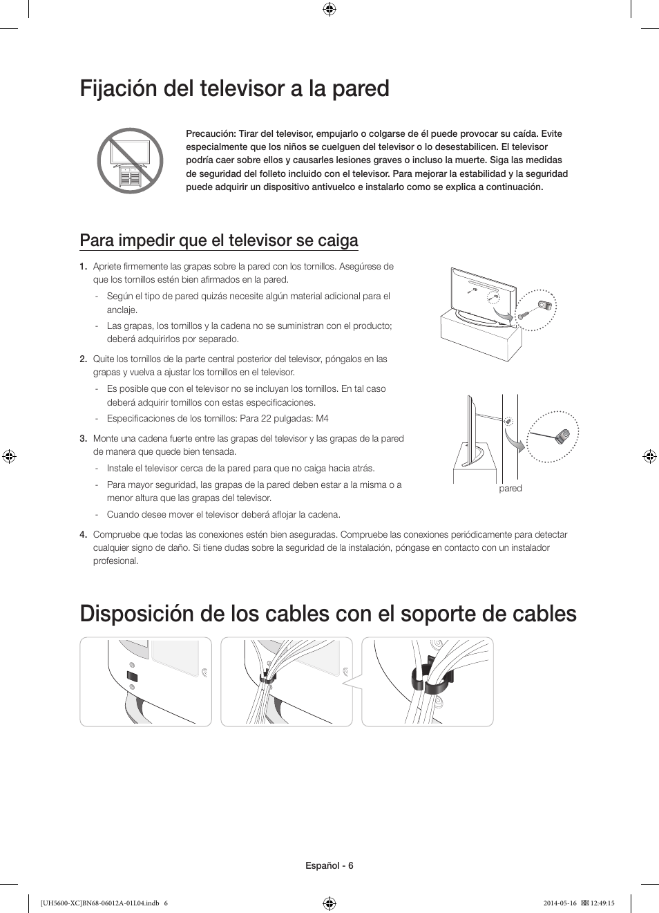 Fijación del televisor a la pared, Disposición de los cables con el soporte de cables, Para impedir que el televisor se caiga | Samsung UE22H5600AW User Manual | Page 46 / 81