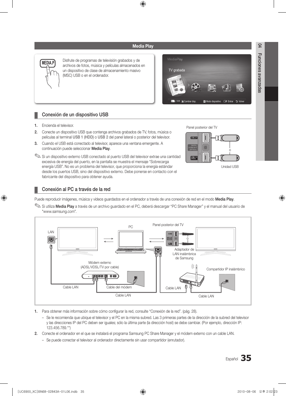 Conexión de un dispositivo usb, Conexión al pc a través de la red | Samsung UE55C6900VS User Manual | Page 159 / 374