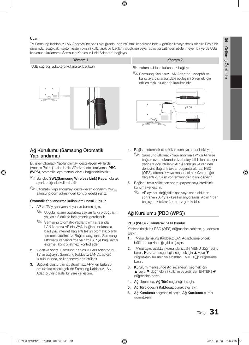 Ağ kurulumu (samsung otomatik yapılandırma), Ağ kurulumu (pbc (wps)) | Samsung UE55C6900VS User Manual | Page 341 / 374