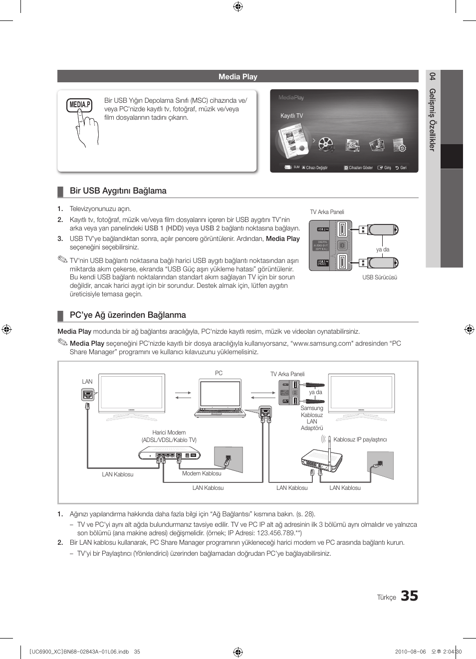 Bir usb aygıtını bağlama, Pc’ye ağ üzerinden bağlanma | Samsung UE55C6900VS User Manual | Page 345 / 374