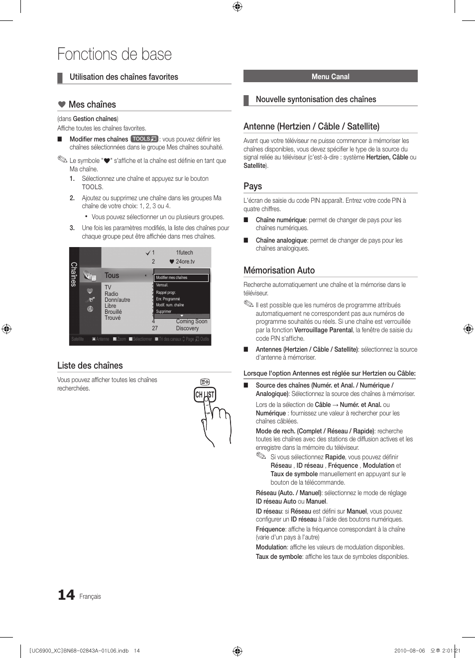 Fonctions de base, Mes chaînes, Liste des chaînes | Antenne (hertzien / câble / satellite), Pays, Mémorisation auto | Samsung UE55C6900VS User Manual | Page 76 / 374