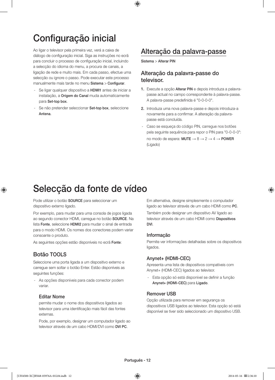 Configuração inicial, Selecção da fonte de vídeo, Alteração da palavra-passe | Alteração da palavra-passe do televisor, Botão, Tools | Samsung UE32H4500AW User Manual | Page 66 / 73