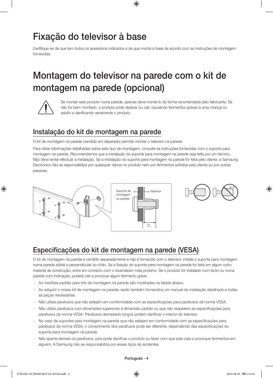 Fixação do televisor à base, Instalação do kit de montagem na parede, Especificações do kit de montagem na parede (vesa) | Samsung UE58H5203AW User Manual | Page 64 / 81