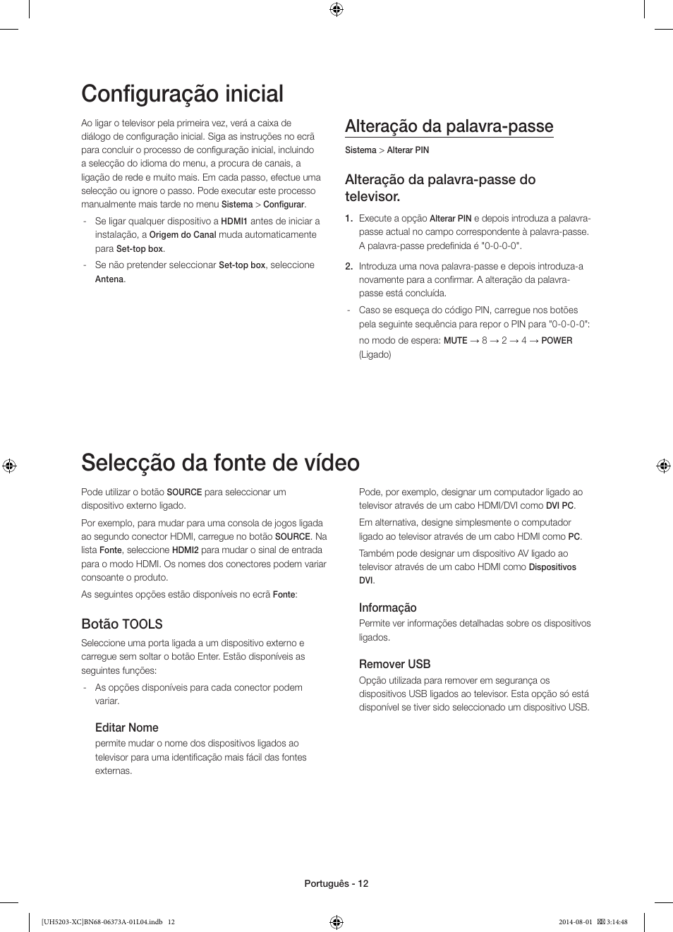 Configuração inicial, Selecção da fonte de vídeo, Alteração da palavra-passe | Alteração da palavra-passe do televisor, Botão, Tools | Samsung UE58H5203AW User Manual | Page 72 / 81
