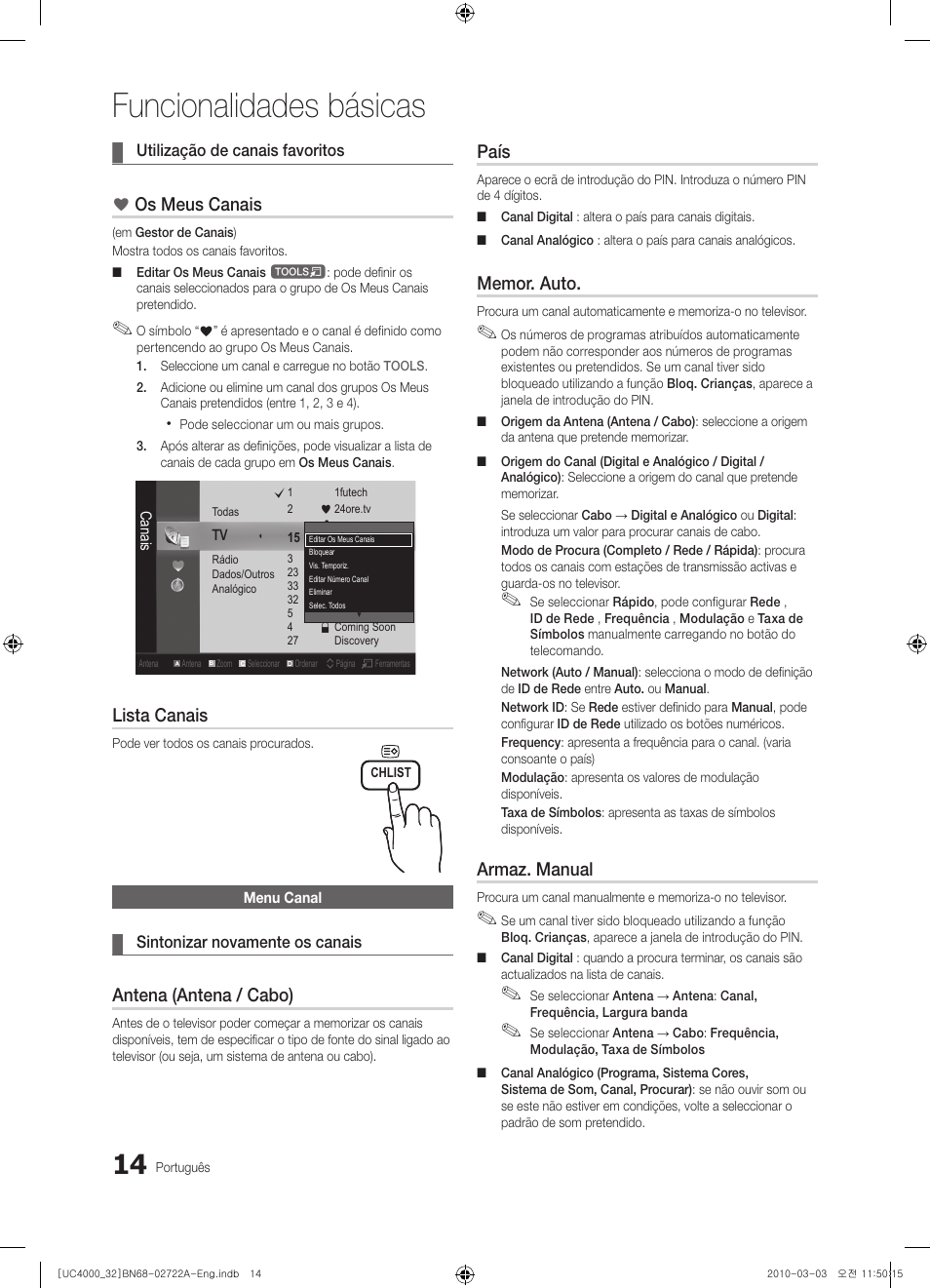 Funcionalidades básicas, Os meus canais, Lista canais | Antena (antena / cabo), País, Armaz. manual | Samsung UE32C4000PW User Manual | Page 146 / 265