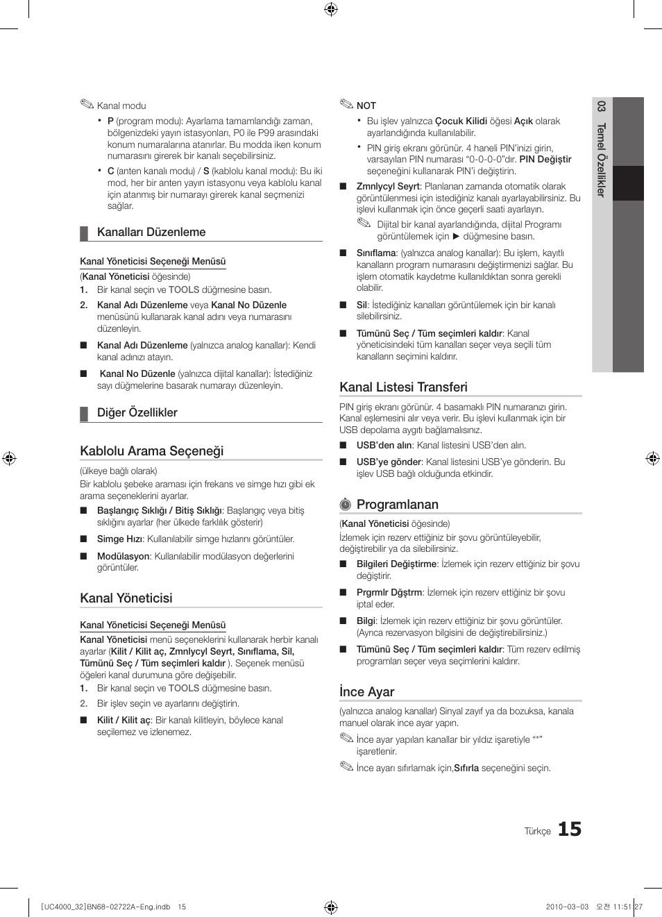 Kablolu arama seçeneği, Kanal yöneticisi, Kanal listesi transferi | Programlanan, Ince ayar | Samsung UE32C4000PW User Manual | Page 235 / 265