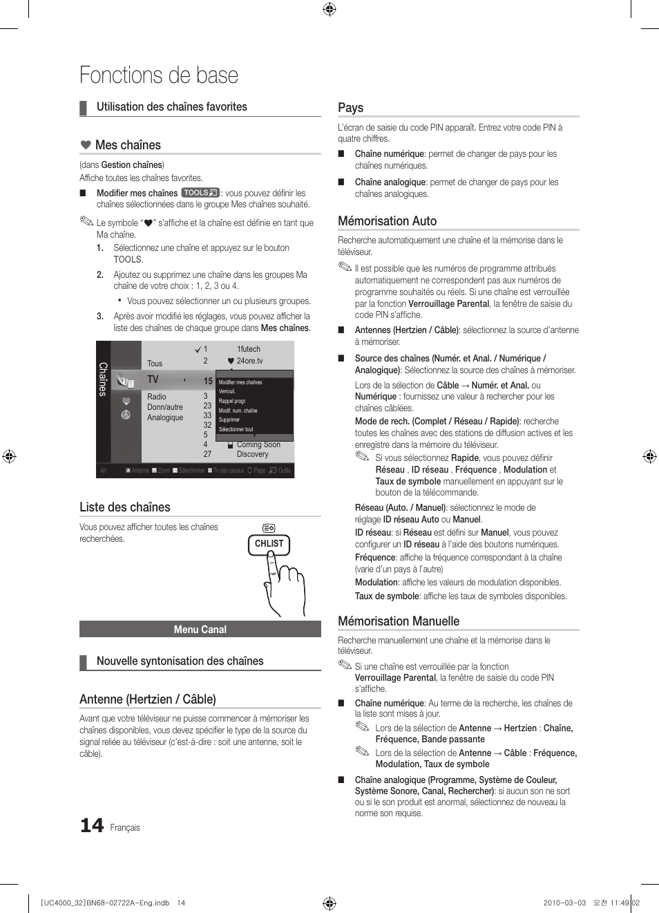 Fonctions de base, Mes chaînes, Liste des chaînes | Antenne (hertzien / câble), Pays, Mémorisation auto, Mémorisation manuelle | Samsung UE32C4000PW User Manual | Page 58 / 265