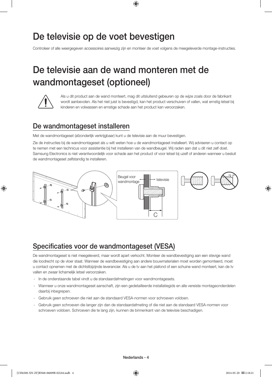 De televisie op de voet bevestigen, De wandmontageset installeren, Specificaties voor de wandmontageset (vesa) | Samsung UE55H6650SL User Manual | Page 70 / 89